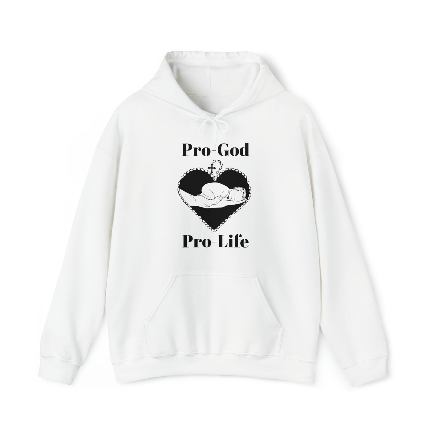 Pro-God, Pro-Life Hoodie