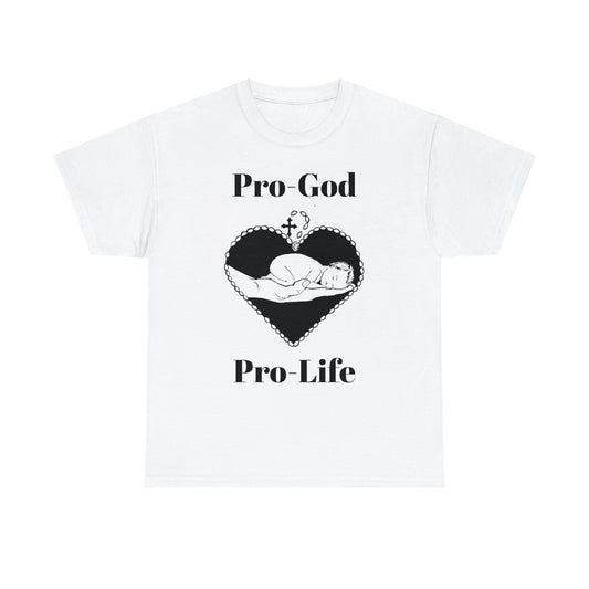 Pro-God, Pro-Life T-Shirt