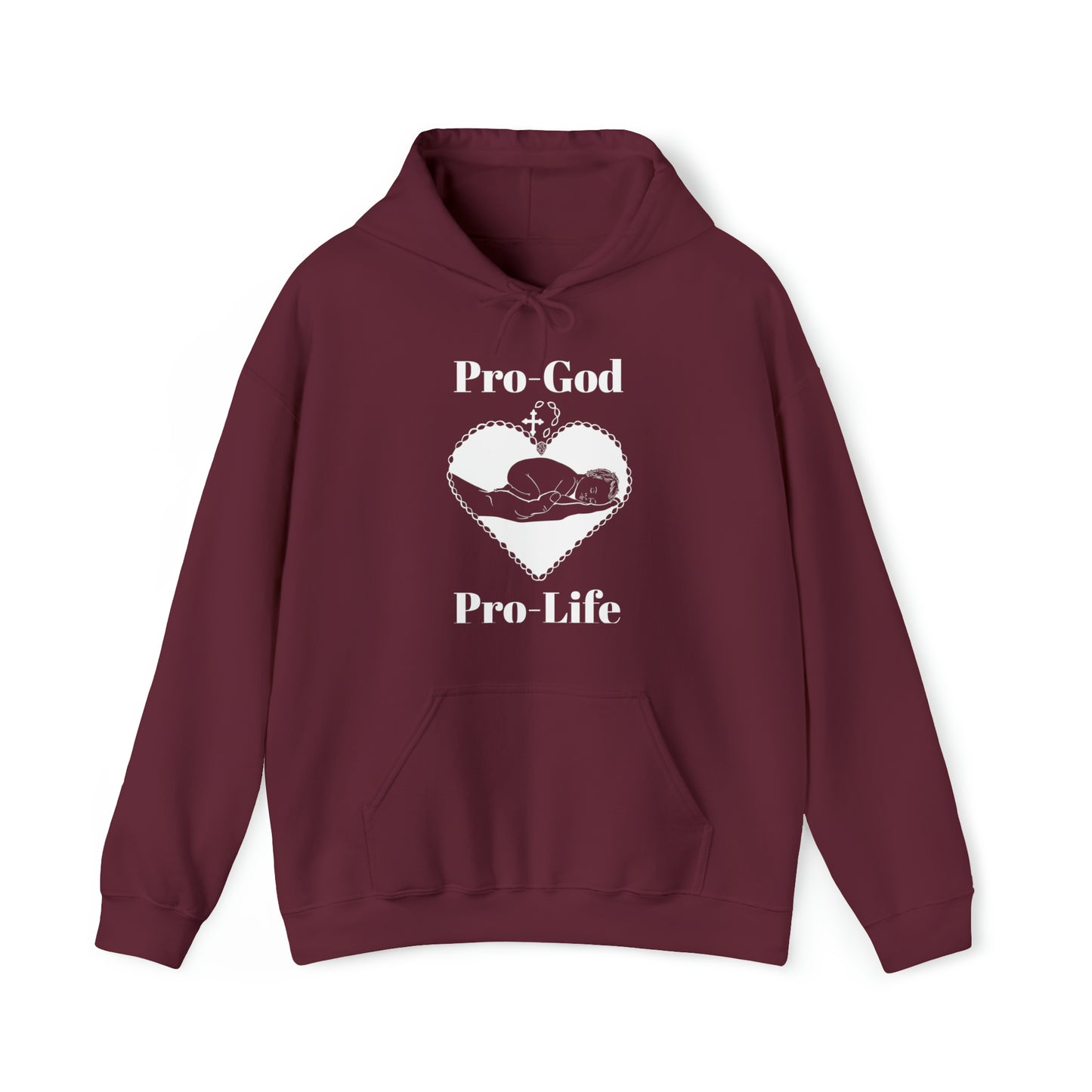 Pro-God, Pro-Life Hoodie