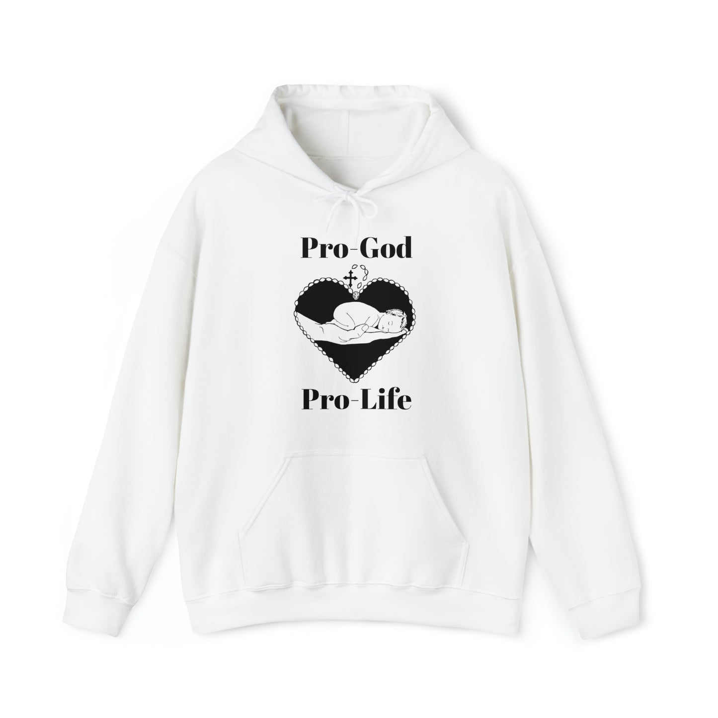 Pro-God, Pro-Life Hoodie