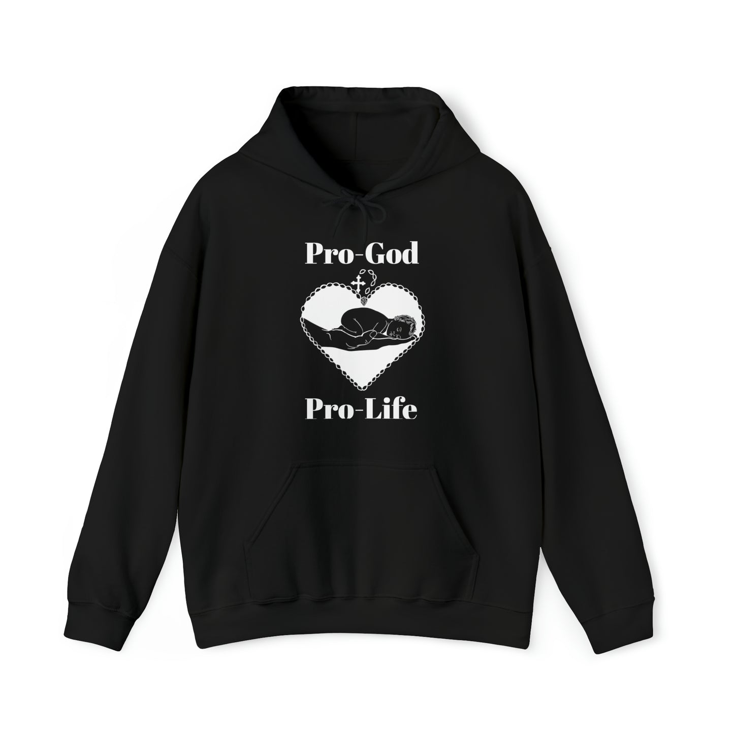 Pro-God, Pro-Life Hoodie