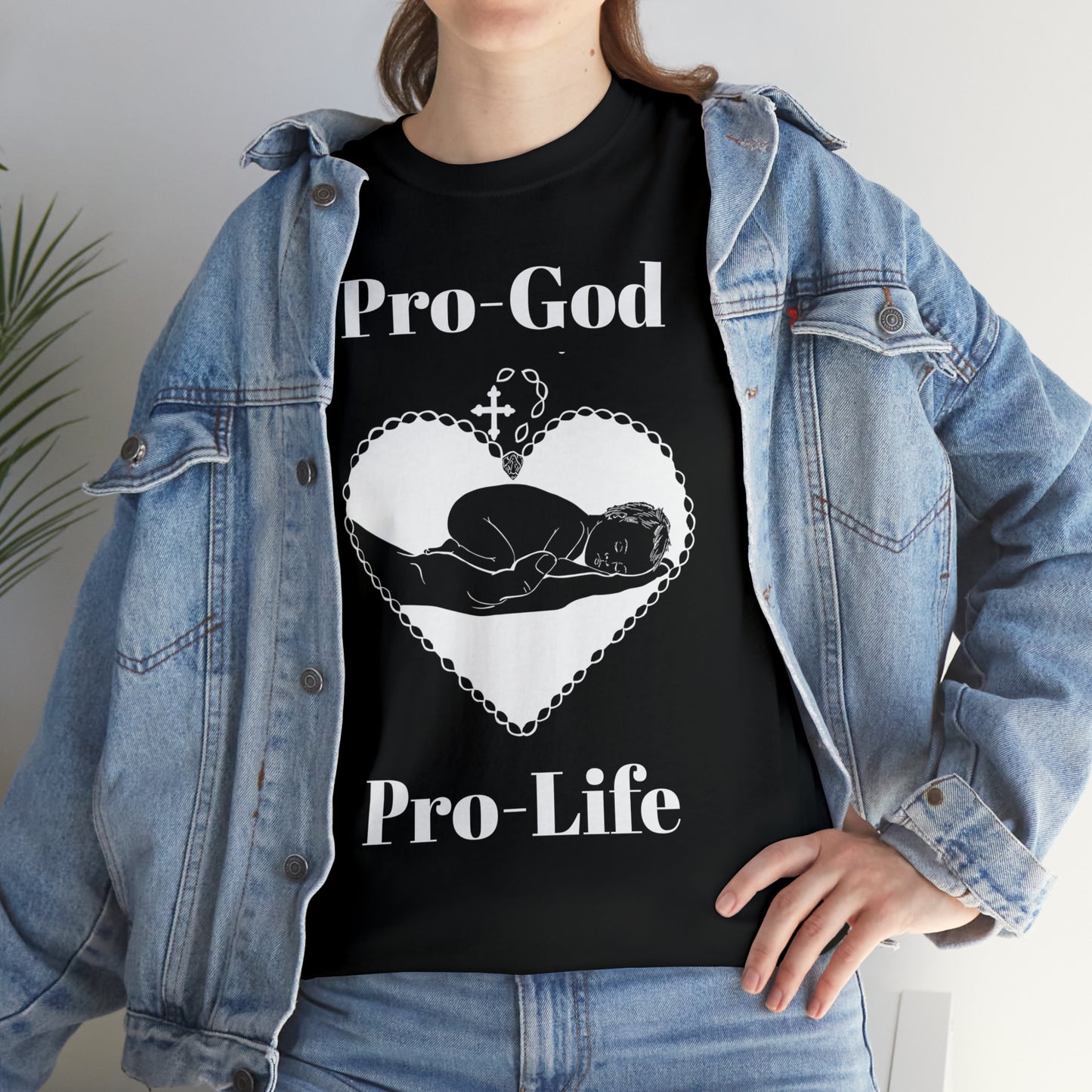 Pro-God, Pro-Life T-Shirt