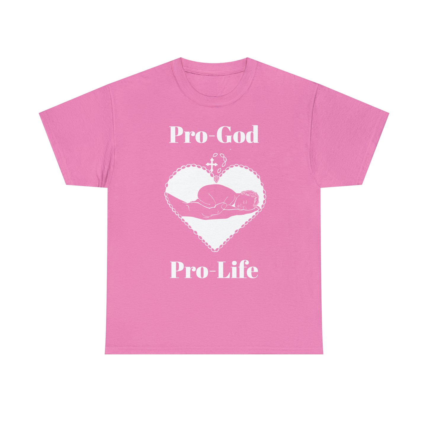 Pro-God, Pro-Life T-Shirt