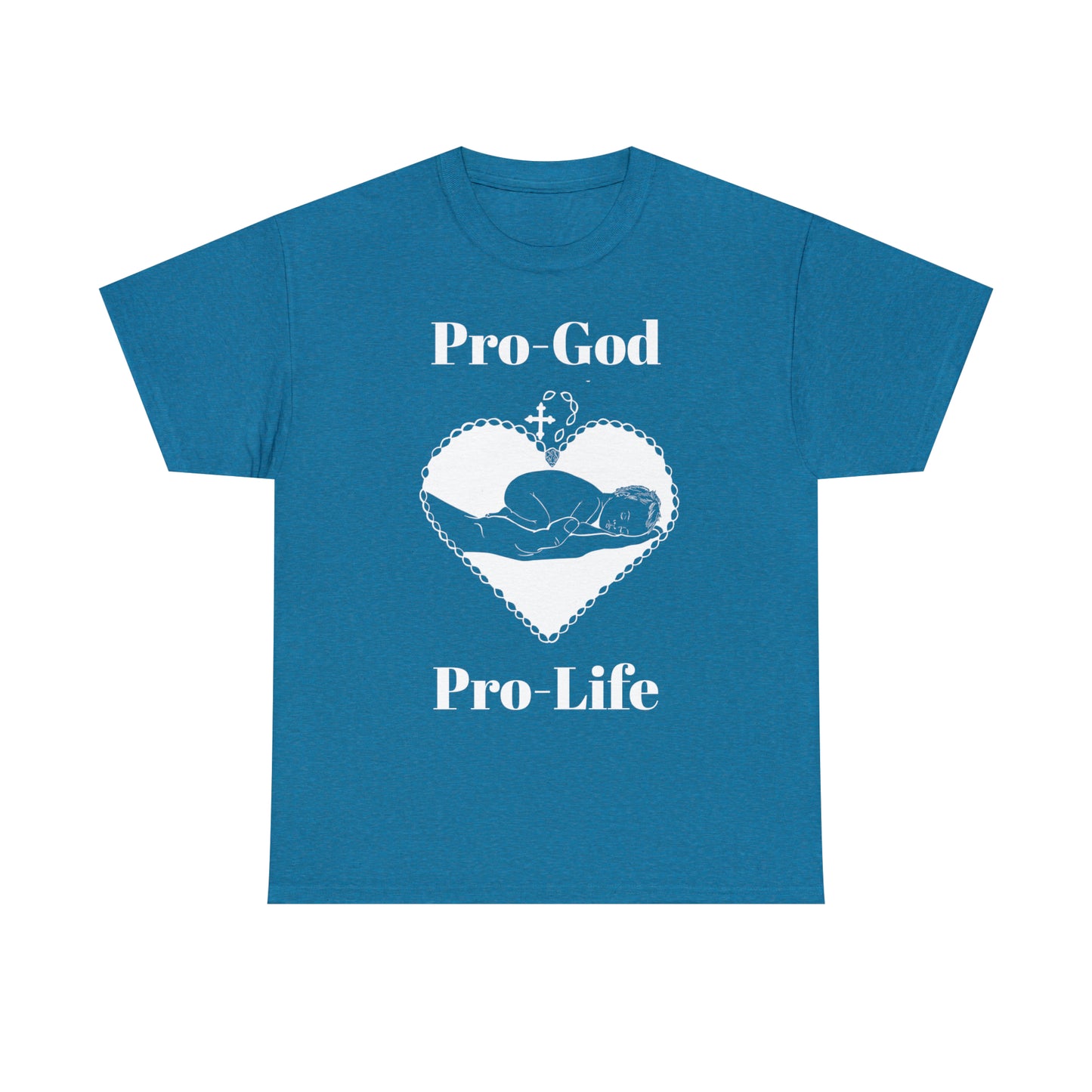 Pro-God, Pro-Life T-Shirt